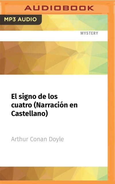 Cover for Sir Arthur Conan Doyle · El Signo de Los Cuatro (Narracion En Castellano) (CD) (2021)
