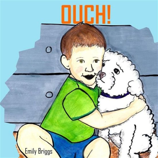 Emily Briggs · Ouch! (Pocketbok) (2018)