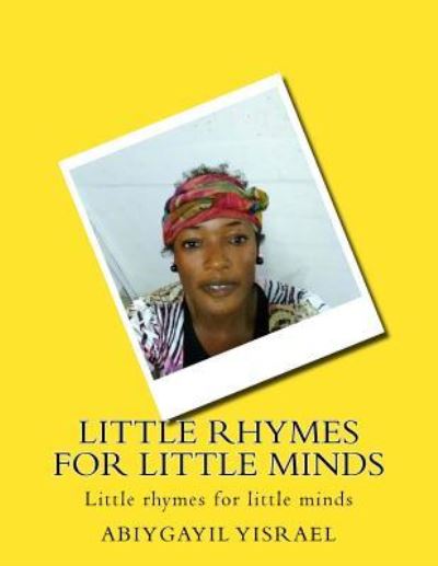 Cover for Abiygayil C Yisrael · Little Rhymes for Little Minds (Paperback Book) (2018)