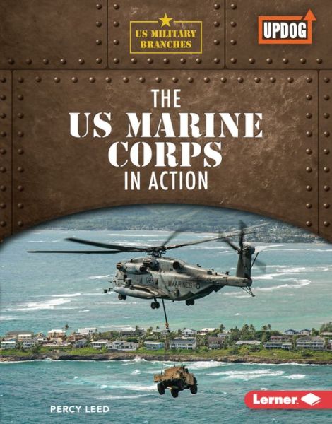 Cover for Percy Leed · The US Marine Corps in Action (Hardcover Book) (2022)