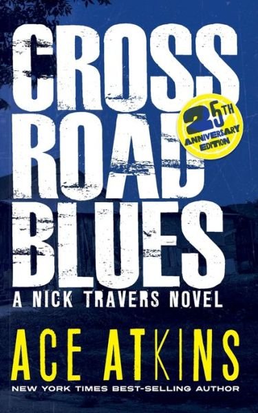 Cover for Ace Atkins · Crossroad Blues (Book) (2023)