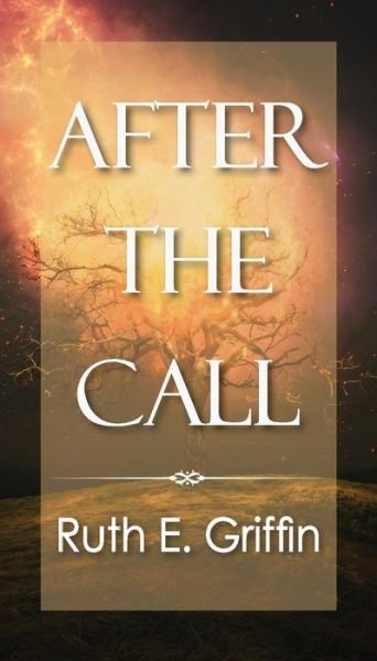 Cover for Ruth E Griffin · After The Call (Paperback Book) (2020)