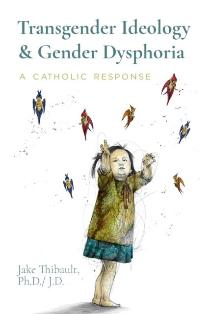 Cover for Jake Thibault · Transgender Ideology &amp; Gender Dysphoria (Paperback Book) (2021)