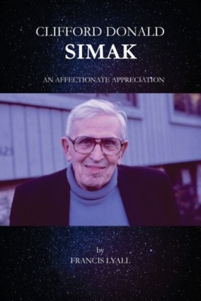 Cover for Francis Lyall · Clifford Donald Simak - An Affectionate Appreciation (Pocketbok) (2020)