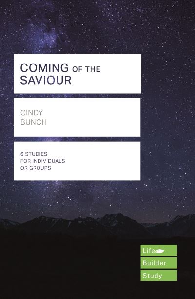 Cover for Bunch, Cindy (Author) · Coming of the Saviour (Lifebuilder Study Guides) - Lifebuilder Bible Study Guides (Paperback Book) (2020)