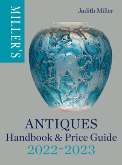 Cover for Judith Miller · Miller's Antiques Handbook &amp; Price Guide 2022-2023 (Inbunden Bok) (2022)