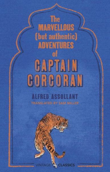 Cover for Alfred Assollant · The Marvellous (But Authentic) Adventures of Captain Corcoran (Gebundenes Buch) (2016)