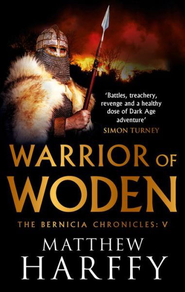 Cover for Matthew Harffy · Warrior of Woden - The Bernicia Chronicles (Paperback Book) (2019)