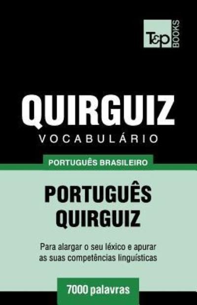Cover for Andrey Taranov · Vocabulario Portugues Brasileiro-Quirguiz - 7000 palavras (Taschenbuch) (2018)