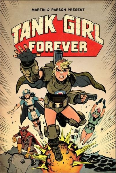 Cover for Alan Martin · Tank Girl On-Going Volume 2: Tank Girl Forever - Tank Girl On-Going (Paperback Bog) (2020)