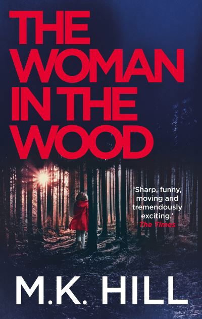 Cover for M.K. Hill · The Woman in the Wood (Hardcover Book) (2021)