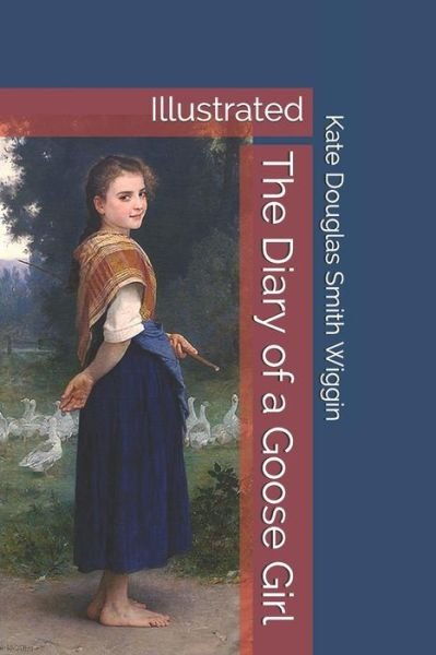 Cover for Kate Douglas Smith Wiggin · The Diary of a Goose Girl (Paperback Book) (2018)