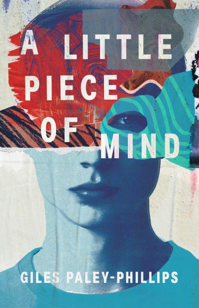 Cover for Giles Paley-Phillips · A Little Piece of Mind (Hardcover Book) (2022)