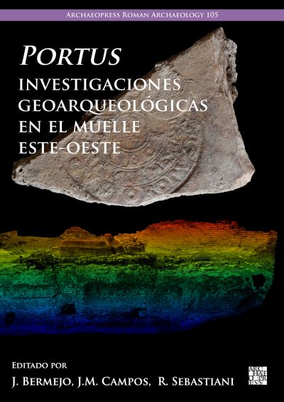 Cover for Portus, Investigaciones Geoarqueologicas En El Muelle Este-Oeste (Paperback Book) (2023)