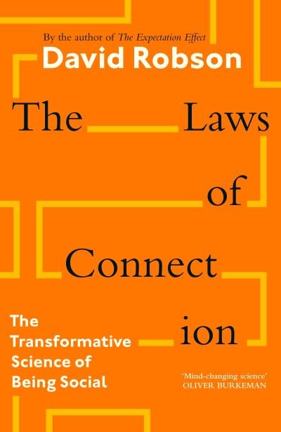The Laws of Connection: 13 Social Strategies That Will Transform Your Life - David Robson - Boeken - Canongate Books - 9781805300304 - 6 juni 2024