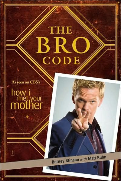 The Bro Code - Barney Stinson - Books - Simon & Schuster Ltd - 9781847399304 - October 1, 2009