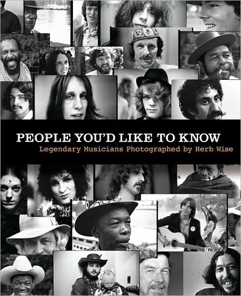 Cover for Herbert Wise · People You'd Like to Know: Legendary Musicians Photographed by Herb Wise (Hardcover Book) (2010)