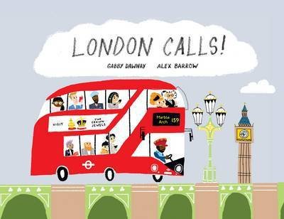Cover for Gabby Dawnay · London Calls! (Hardcover Book) (2014)
