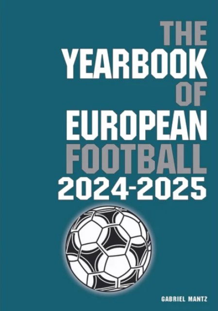 Cover for Gabriel Mantz · The Yearbook of European Football 2024-2025 (Pocketbok) (2024)