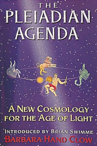 Cover for Clow, Barbara Hand (Barbara Hand Clow) · The Pleiadian Agenda: A New Cosmology for the Age of Light (Paperback Book) (1995)