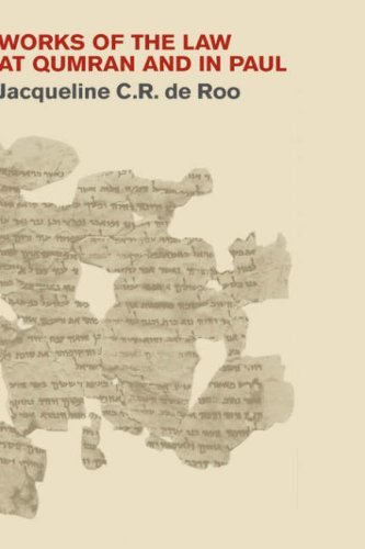 Cover for Jacqueline C. R. De Roo · Works of the Law at Qumran and in Paul (New Testament Monographs,) (Hardcover Book) (2007)