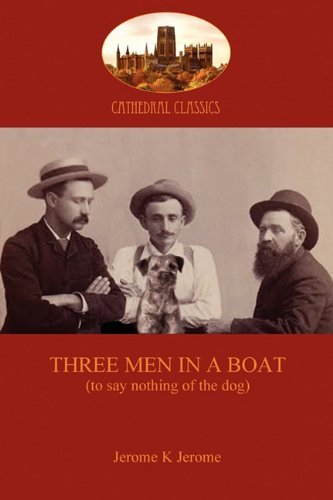 Cover for Jerome Jerome · Three Men in a Boat: To Say Nothing of the Dog (Taschenbuch) (2010)