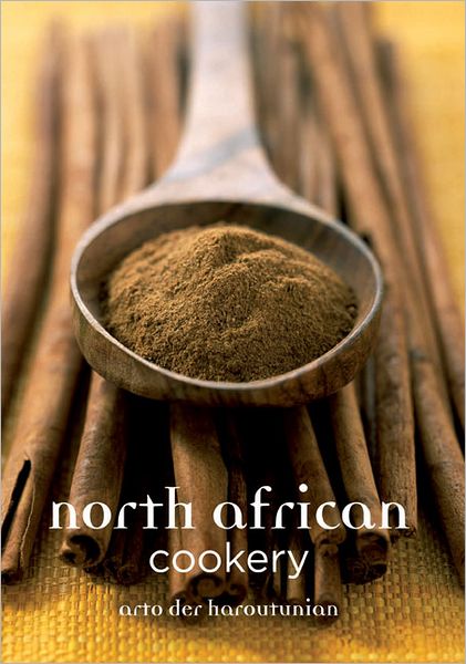 Cover for Arto der Haroutunian · North African Cookery (Paperback Book) (2010)