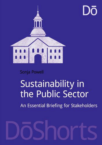 Cover for Sonja Powell · Sustainability in the Public Sector: An Essential Briefing for Stakeholders - DoShorts (Paperback Book) (2013)