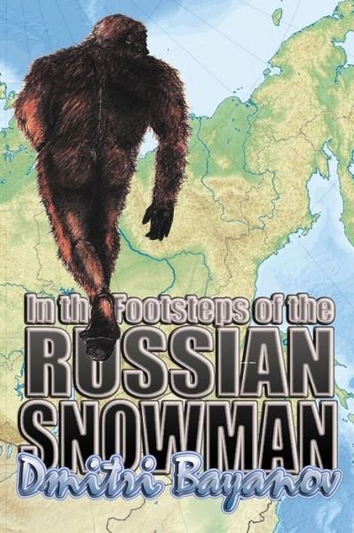 Cover for Dmitri Bayanov · In the Footsteps of the Russian Snowman (Paperback Bog) (2015)