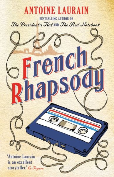 French Rhapsody - Antoine Laurain - Books - Pushkin Press - 9781910477304 - October 27, 2016