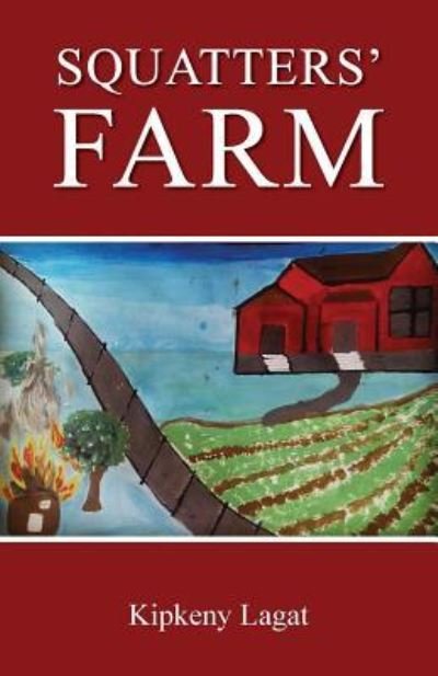 Cover for Kipkeny Lagat · Squatter's Farm (Paperback Book) (2017)