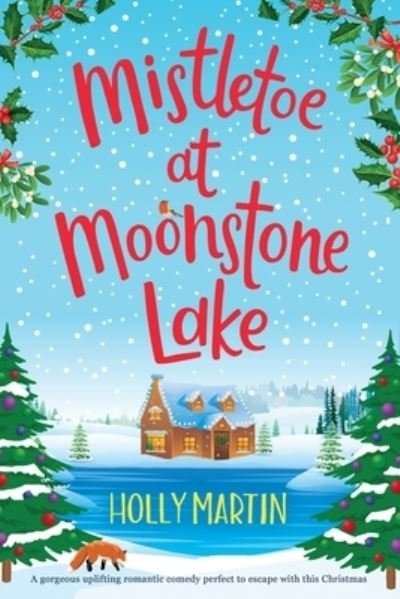 Cover for Holly Martin · Mistletoe at Moonstone Lake (Paperback Bog) (2021)
