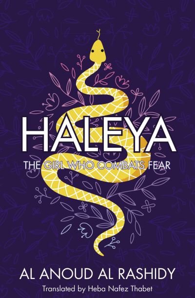 Haleya: The Girl Who Combats Fear - Arabic translation - Al Anoud Al Rashidi - Bøker - Nomad Publishing - 9781914325304 - 5. september 2024