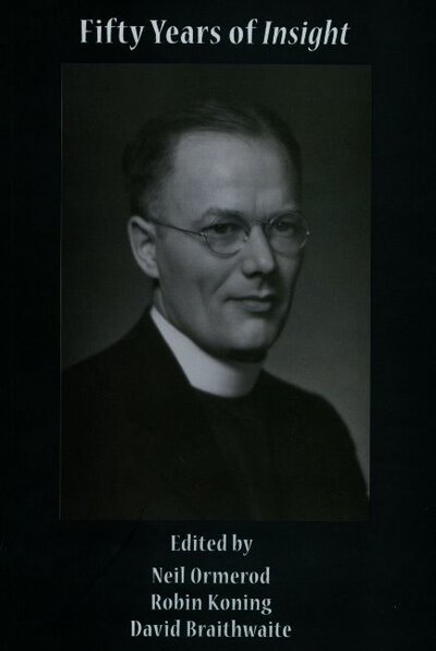 Cover for Neil Ormerod · Fifty Years of Insight: Bernard Lonergan's Contribution to Philosophy and Theology (Paperback Book) (2011)