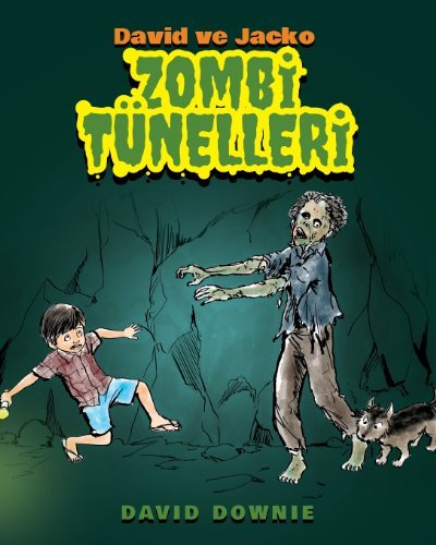 Cover for David Downie · David Ve Jacko: Zombi Tunelleri (Paperback Bog) [Turkish edition] (2012)