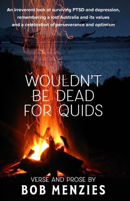 Cover for Bob Menzies · Wouldn't Be Dead for Quids (Pocketbok) (2020)