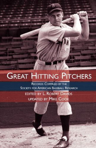 Cover for L. Robert Davids · Great Hitting Pitchers: Records Compiled by the Society for American Baseball Research (Paperback Book) (2012)