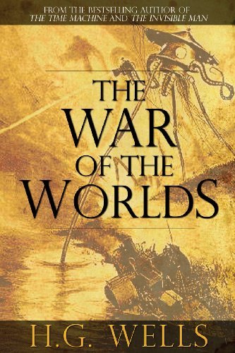 The War of the Worlds - H G Wells - Books - PSI - 9781940177304 - July 30, 2013