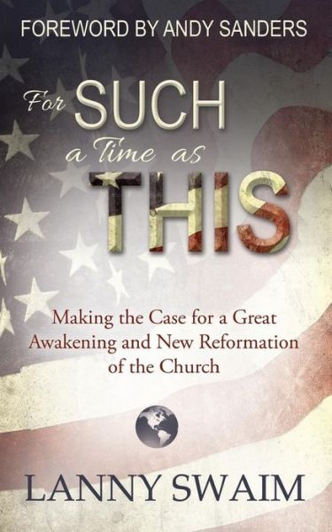 For Such a Time as This - Lanny Swaim - Books - McDougal & Associates - 9781940461304 - January 22, 2019