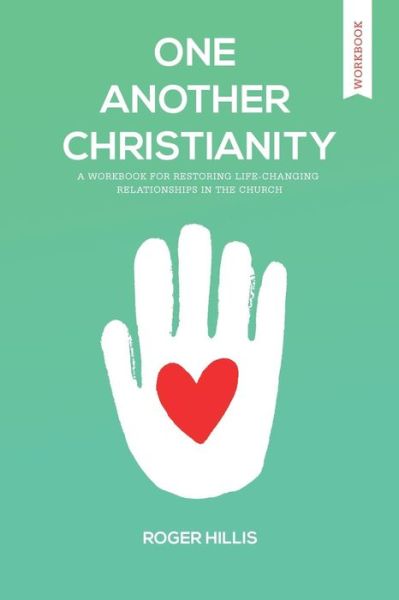 Cover for Roger Hillis · One Another Christianity Workbook (Paperback Book) (2018)