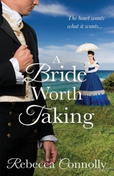 Cover for Rebecca Connolly · A Bride Worth Taking (Paperback Bog) (2017)