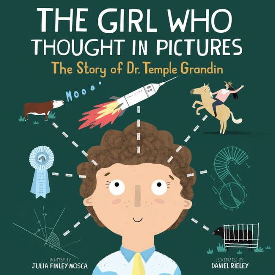 Cover for Julia Finley Mosca · The Girl Who Thought in Pictures: The Story of Dr. Temple Grandin - Amazing Scientists (Hardcover Book) (2017)