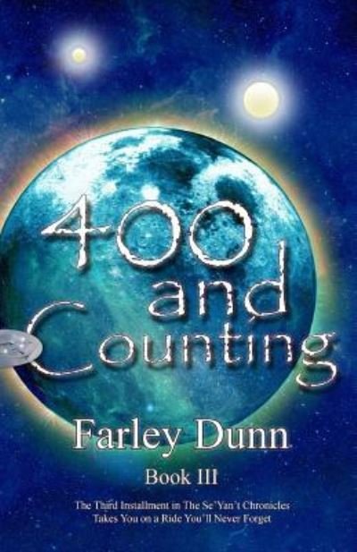 400 and Counting - Farley Dunn - Libros - Three Skillet - 9781943189304 - 29 de diciembre de 2016
