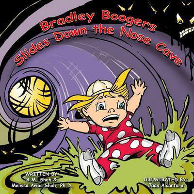 Cover for A M Shah · Bradley Boogers Slides Down the Nose Cave (Taschenbuch) (2016)