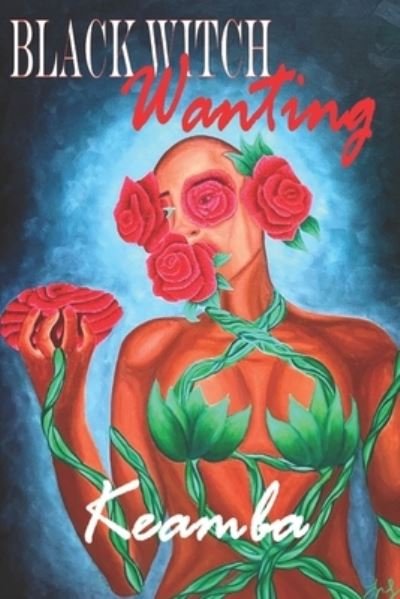 Cover for Keamba Manning · Black Witch Wanting (Paperback Book) (2020)