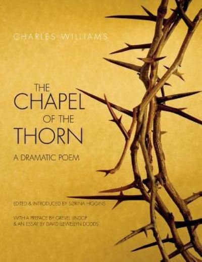 Cover for Charles Williams · Chapel of the Thorn (Innbunden bok) (2014)
