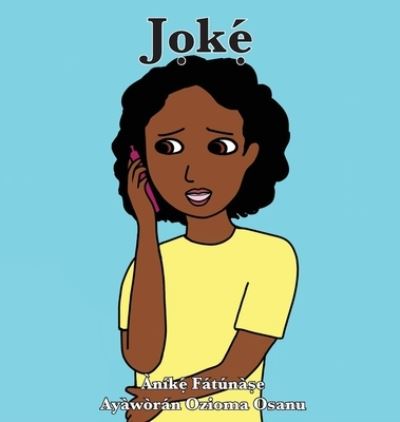 J?k?? - Anike Fatunase - Books - Onwuemene Publishing Group, L.L.C. - 9781948960304 - October 12, 2019