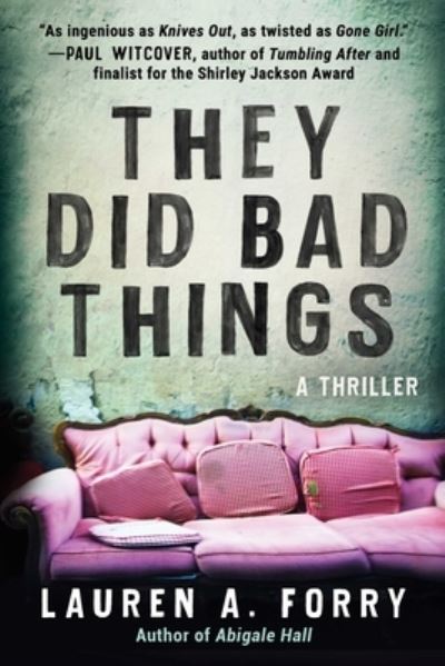 Cover for Lauren A. Forry · They Did Bad Things (Paperback Book) (2022)