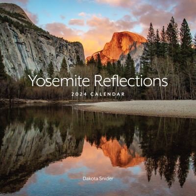 Yosemite Reflections 2024 Calendar - Dakota Snider - Merchandise - Yosemite Conservancy - 9781951179304 - 31. august 2023