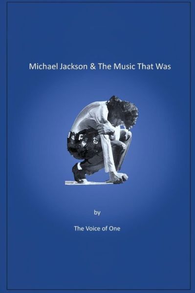 Cover for The Voice of One · Michael Jackson &amp; The Music That Was (Paperback Book) (2020)